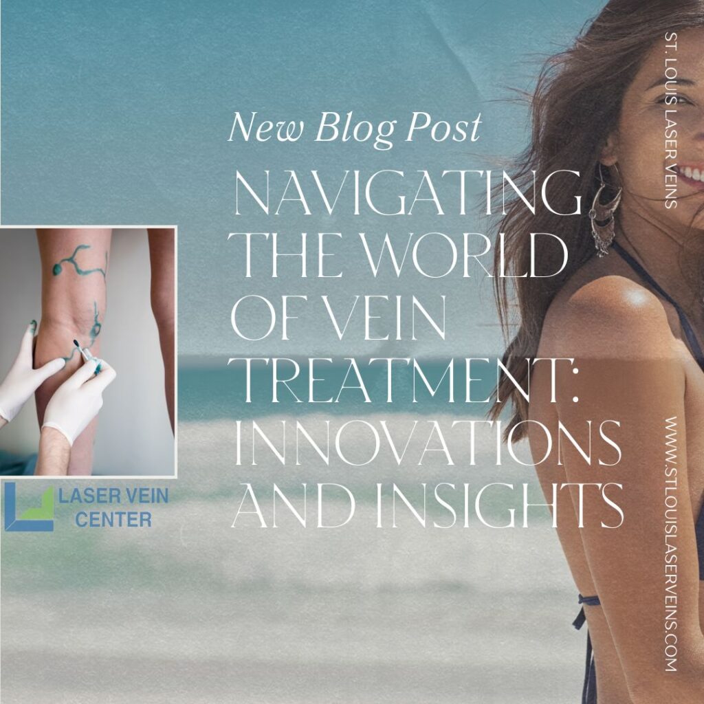 March Blog St Louis Laser Veins Vein Treatment Innovations and Insights Dr Wright Healthy Veins 1024x1024