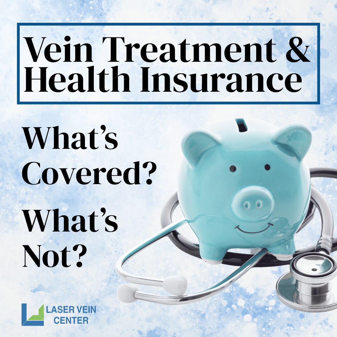 Vein Treatment & Health Insurance St Louis Laser Vein Treatment
